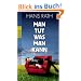 Man tut, was man kann