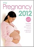 My Pregnancy 2012: The only annual pregnancy book on the market