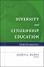 Books : Diversity and Citizenship Education: Global Perspectives (Jossey-Bass Education (Paperback))