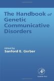 The Handbook of Genetic Communicative Disorders