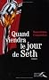 Quand viendra le jour de Seth