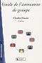Guide de l'animateur de groupes