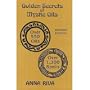Golden Secrets of Mystic Oils: Over 550 Oils and 1300 Spells