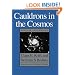 Cauldrons in the Cosmos: Nuclear Astrophysics (Theoretical Astrophysics)