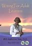 Writing For Adult Learners by Dr. Katherine Dew