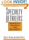 Specialty Retailers -- Marketing Triumphs and Blunders