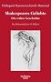 Shakespeares Geliebte. Die wahre Geschichte: Ein B�hnenst�ck in 35 Bildern