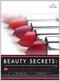 Beauty Secrets: The Video Guide