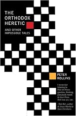 Orthodox Heretic: And Other Impossible Tales