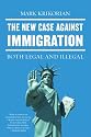 The New Case Against Immigration: Both Legal and Illegal