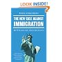 The New Case Against Immigration: Both Legal and Illegal