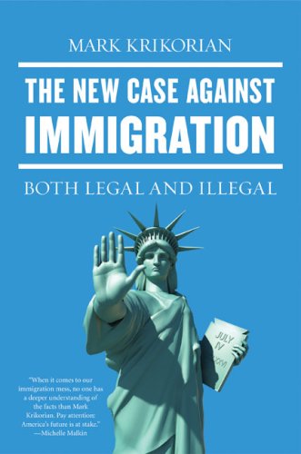 The New Case Against Immigration: Both Legal and Illegal under Political Doctrines in The Books Store