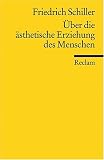 �ber die �sthetische Erziehung des Menschen in einer Reihe von Briefen: Mit den Augustenburger Briefen - Friedrich von Schiller