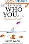 Get Paid For Who You Are