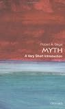 Myth: A Very Short Introduction (Very Short Introductions)