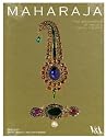 Maharaja: The Splendour of India's Royal Courts