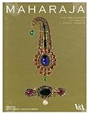 Maharaja : the splendour of India's royal courts
