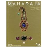 Maharaja: The Splendour of India's Royal Courtsvon "Anna Jackson"