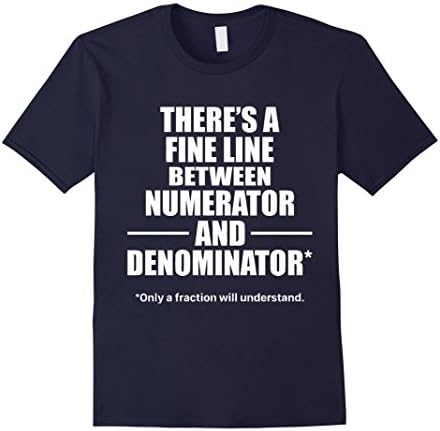 Men's Theres A Fine Line Between Numerator And Denominator T-Shirt Small Navy