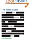 The Filter Bubble: What the Internet Is Hiding from You