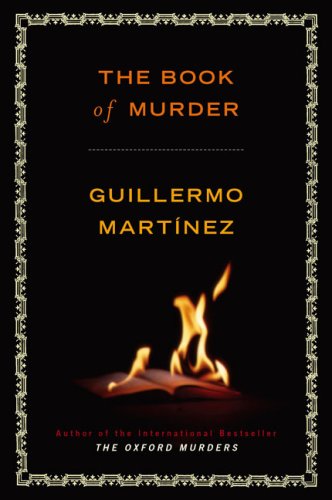 The Book of Murder by Guillermo Martínez 41sCDADqW5L. SL500 The Book of Murder by Guillermo Martínez Review