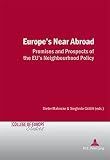 Europe's near abroad : promises and prospects of the EU's neighbourhood policy