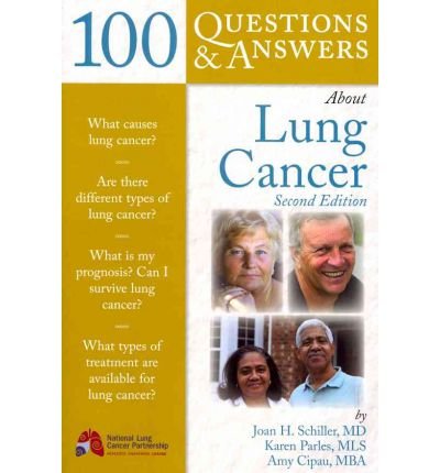 100 Questions and Answers about Lung Cancer (100 Questions & Answers about)