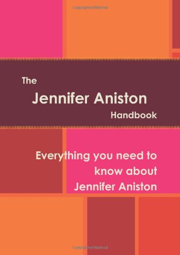 The Jennifer Aniston Handbook - Everything you need to know about Jennifer Aniston Book Image