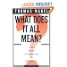 What Does It All Mean?: A Very Short Introduction to Philosophy