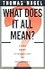 What Does It All Mean a Very Short Introduction to Philosophy