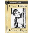 Les Tr�sors du cin�ma : Douglas Fairbanks - Le Voleur de Bagdad : Version Teint�e