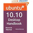 Ubuntu 10.10 Desktop Handbook