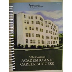 Ashford Guide for Academic and Career Success by Ashford University