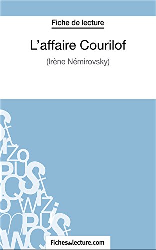 L'affaire Courilof: Analyse complète de l'oeuvre (French Edition)