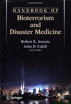 Handbook of Bioterrorism and Disaster Medicine