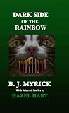 from B.J. Myrick Dark Side of the Rainbow
