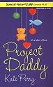 Project Daddy (Zebra Debut)