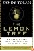 The Lemon Tree: An Arab, a Jew, and the Heart of the Middle East