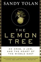 The Lemon Tree: An Arab, a Jew, and the Heart of the Middle East