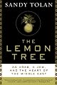 The Lemon Tree: An Arab, a Jew, and the Heart of the Middle East by Sandy Tolan