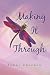 MAKING IT THROUGH at Amazon: 41sCX%2BOxoWL._SL75_