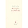 La philosophie f�roce : Tome 3, Philosopher comme un chien