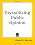Crystallizing Public Opinion