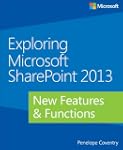 Exploring Microsoft SharePoint 2013:...