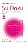 The "Times" Su Doku: Bk. 5: The Original, Best-selling Puzzle