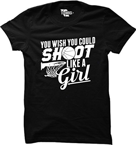 You Wish You Could Shoot Like A Girl WOMENS T-shirt