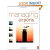 Managing Airports, Third Edition: An international perspective