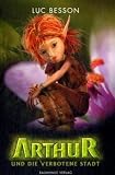 Arthur und die Verbotene Stadt