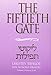 The Fiftieth Gate - Likutey Tefilot: Vol. 2 (English and Hebrew Edition) (English and Arabic Edition)