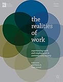 The realities of work : experiencing work and employment in contemporary society